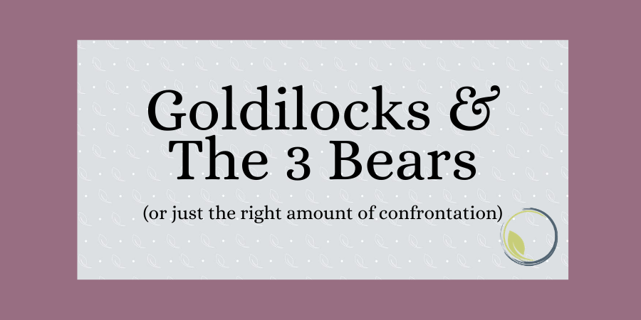 What do Goldilocks and Motivational Interviewing have in common?