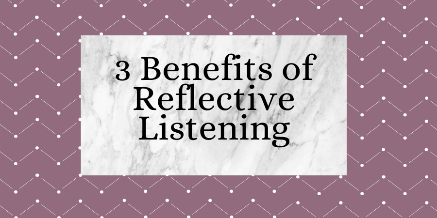 reflective - reflective listening