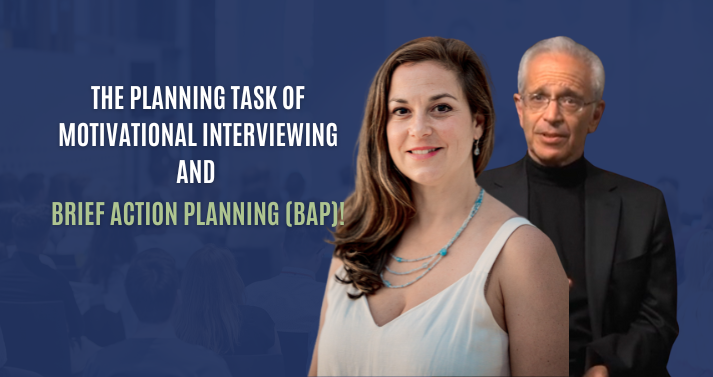 The Planning task of Motivational Interviewing and Brief Action Planning (BAP)!