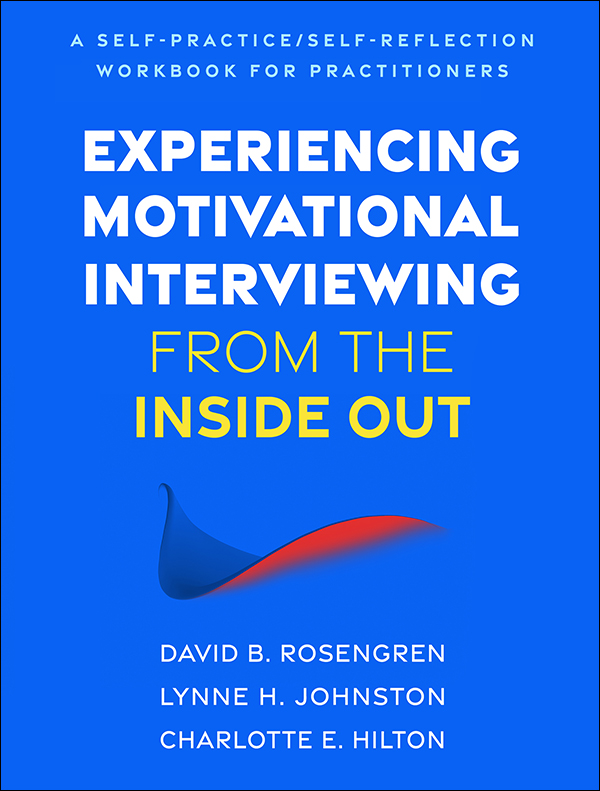 Motivational Interviewing from the Inside Out