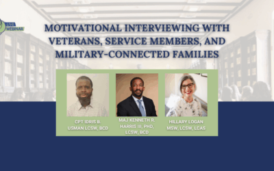 Motivational Interviewing with Veterans, Service Members & Military Connected Families