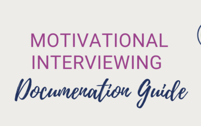 Motivational Interviewing Documentation: Why, What, How?