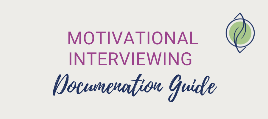 Motivational Interviewing Documentation: Why, What, How?